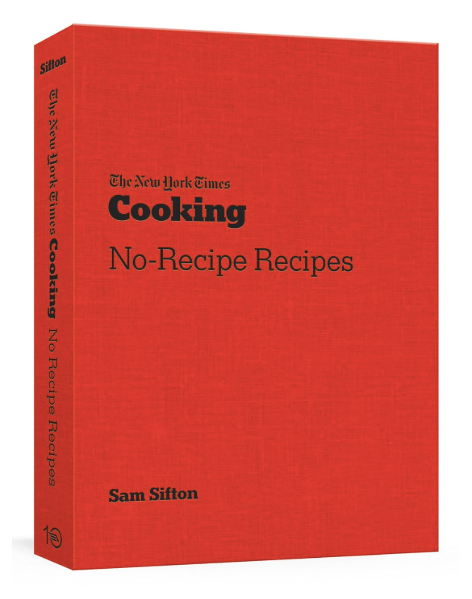NYT COOKING NO-RECIPE RECIPES