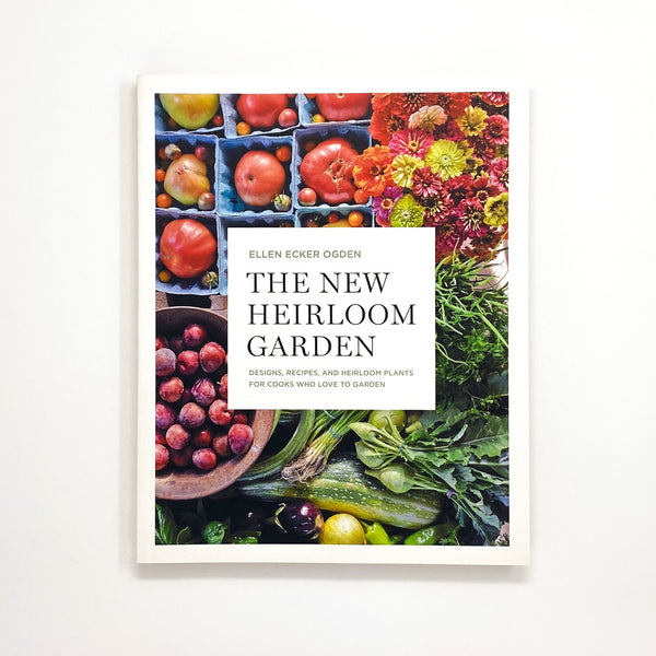 THE NEW HEIRLOOM GARDEN