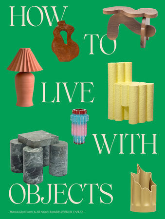 HOW TO LIVE WITH OBJECTS