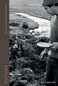 OUTSIDE: COOKING OUTDOORS- RECIPES FOR THE WILD