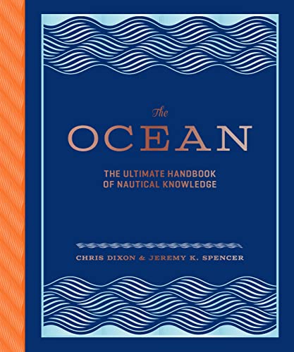 OCEAN: THE ULTIMATE HANDBOOK OF NAUTICAL KNOWLEDGE